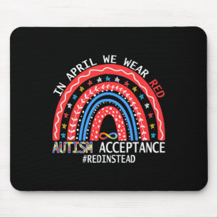 In April We Wear Red Autism Awareness Acceptance R Mouse Mat