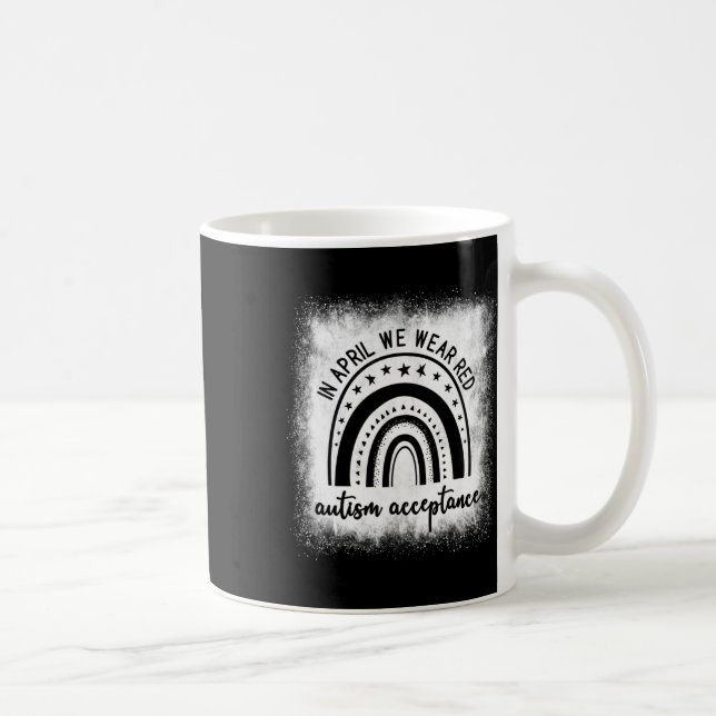 In April We Wear Red - #redinstead - Acceptance Of Coffee Mug (Right)