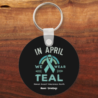 In April We Wear Teal – Seual Assault Awareness Key Ring
