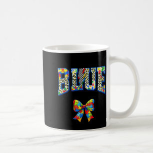 in April Wear Blue for Autism Awareness Girl Women Coffee Mug