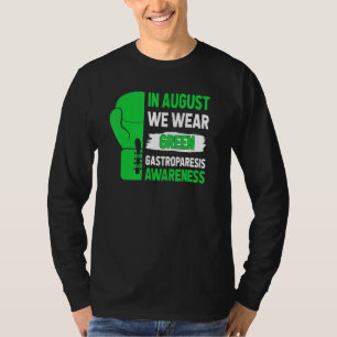 In August We Wear Green Gastroparesis Awareness Mo T-Shirt
