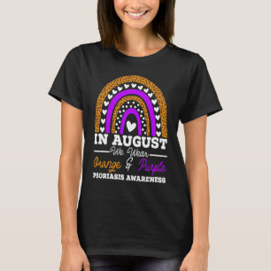 In August We Wear Orange And Purple Psoriasis Awar T-Shirt