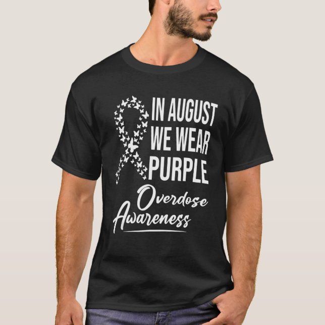 In August We Wear Overdose Awareness Month T-Shirt (Front)