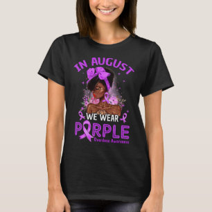 In August We Wear Purple Black Women Overdose Awar T-Shirt
