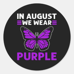 In August We Wear Purple. Overdose Awareness  Classic Round Sticker