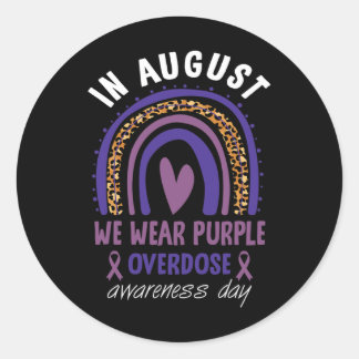 In August We Wear Purple Overdose Awareness Day Ra Classic Round Sticker