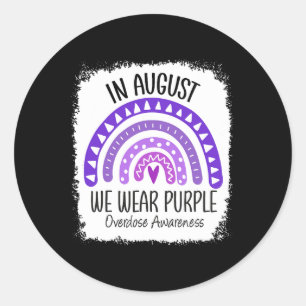 In August We Wear Purple Overdose Awareness Month Classic Round Sticker