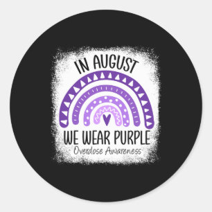 In August We Wear Purple Overdose Awareness Month Classic Round Sticker