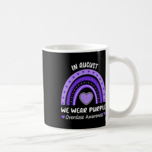 In August We Wear Purple Overdose Awareness Month  Coffee Mug