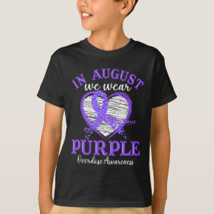In August We Wear Purple Overdose Awareness Month  T-Shirt