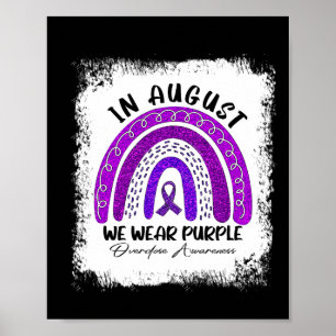 In August We Wear Purple Overdose Awareness Poster
