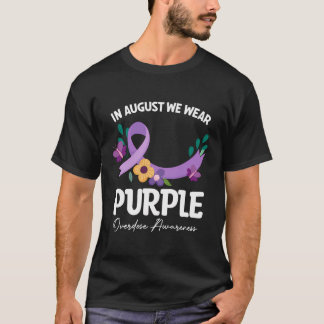 In August We Wear Purple Prevent Overdose Awarenes T-Shirt