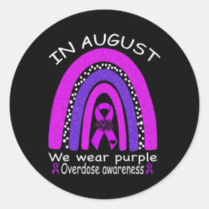 In August We Wear Purple Rainbow Overdose Awarenes Classic Round Sticker