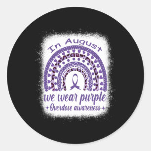 In August We Wear Purple Rainbow Overdose Awarenes Classic Round Sticker