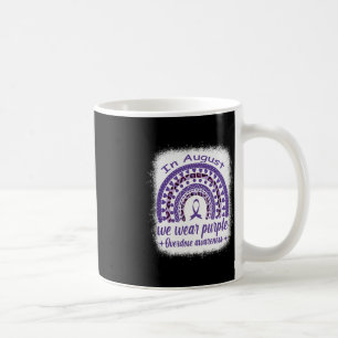 In August we wear purple Rainbow Overdose Awarenes Coffee Mug