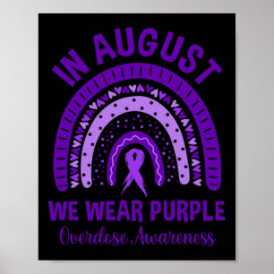 In August We Wear Purple Rainbow Overdose Awarenes Poster