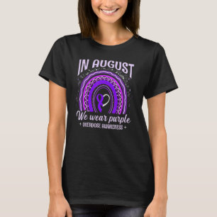In August We Wear Purple Rainbow Overdose Awarenes T-Shirt