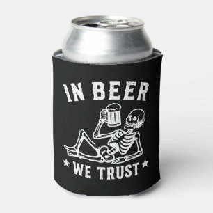 In beer we trust chilling skeleton Beer Pong Can Cooler