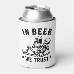 In beer we trust chilling skeleton Beer Pong Can Cooler