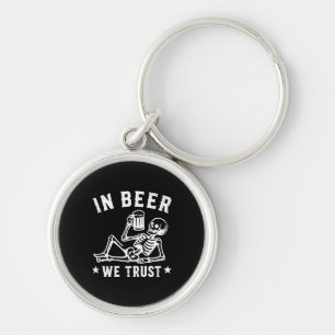 In beer we trust chilling skeleton Beer Pong Key Ring