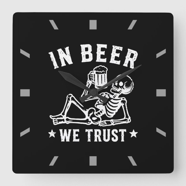 In beer we trust chilling skeleton Beer Pong Square Wall Clock (Front)