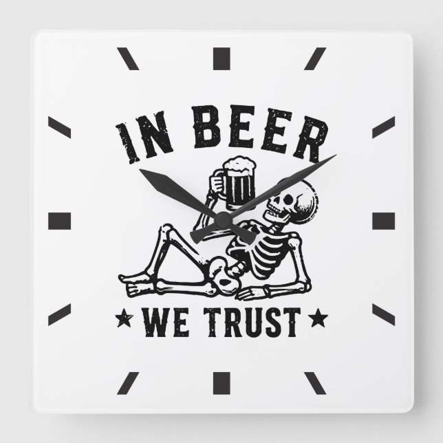In beer we trust chilling skeleton Beer Pong Square Wall Clock (Front)