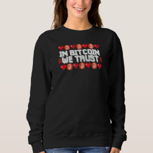 In Bitcoin We Trust Retro Btc Cryptocurrency Crypt Sweatshirt