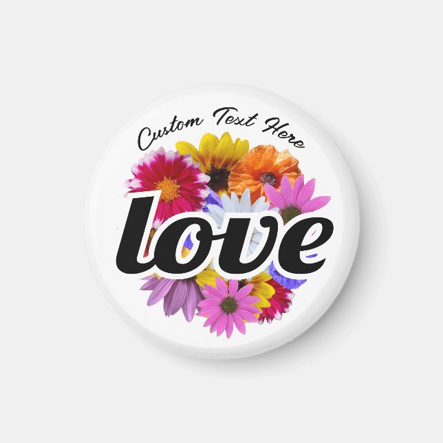 In Bloom - Love with Round Floral Bouquet Magnet (Front)