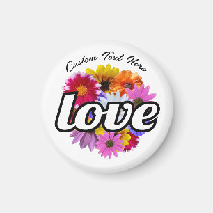 In Bloom - Love with Round Floral Bouquet Magnet