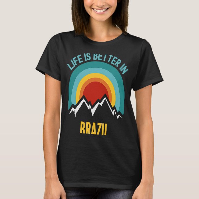 in Brazil Brazil T-Shirt (Front)