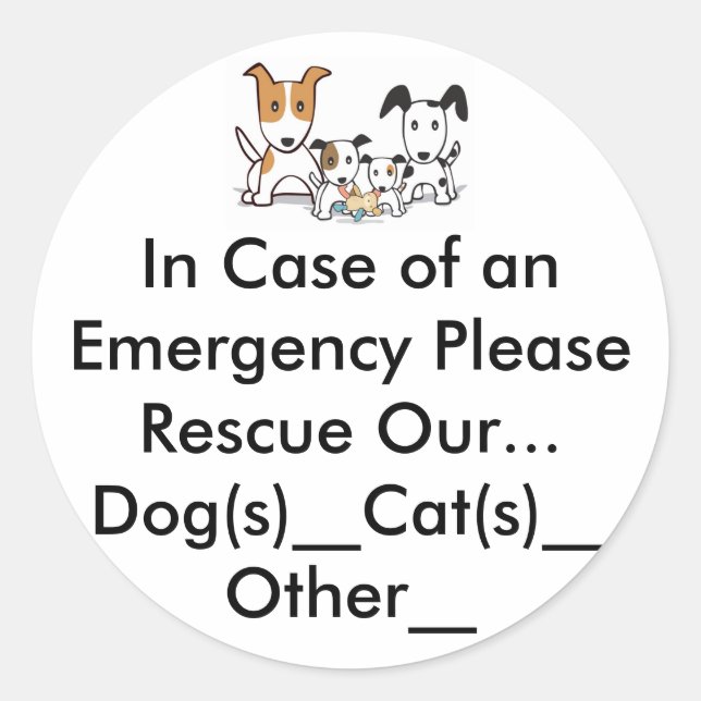 In Case of an Emergency Please Rescue Our Pets Classic Round Sticker (Front)