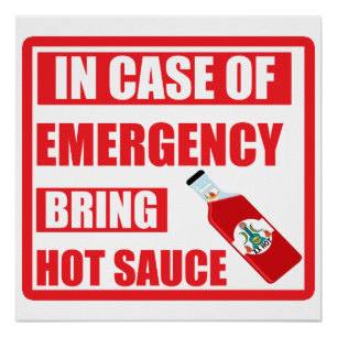In Case of Emergency, Bring Hot Sauce, Chilli Poster