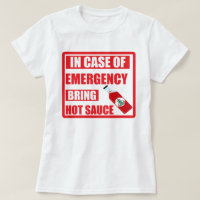 In Case of Emergency, Bring Hot Sauce, Chilli