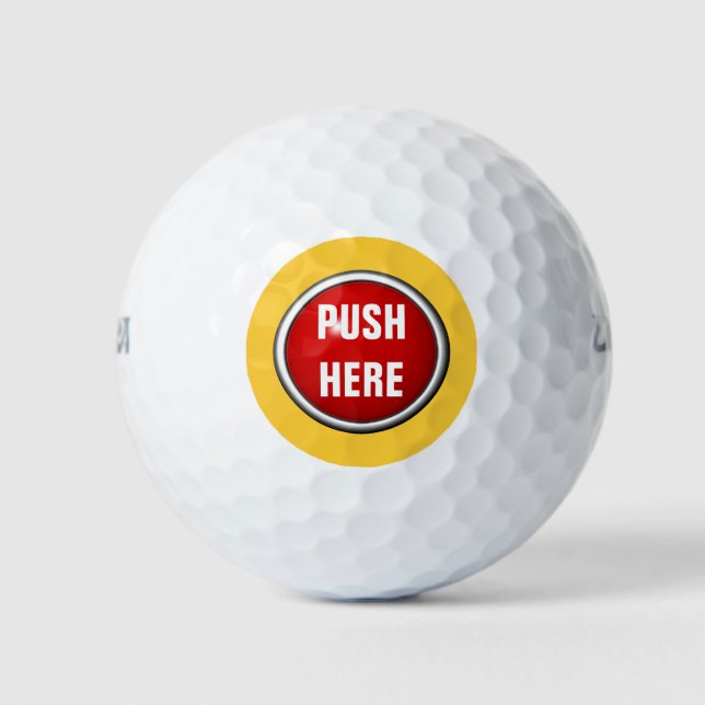 in case of emergency push here golf balls (Front)