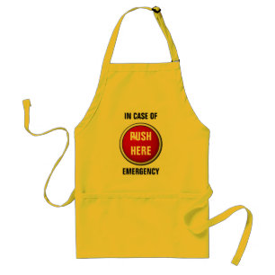 in case of emergency push here standard apron