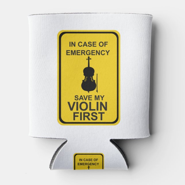 In case of Emergency Save My Violin First Can Cooler (Front)