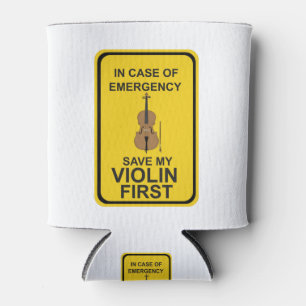 In case of Emergency Save My Violin First Can Cooler
