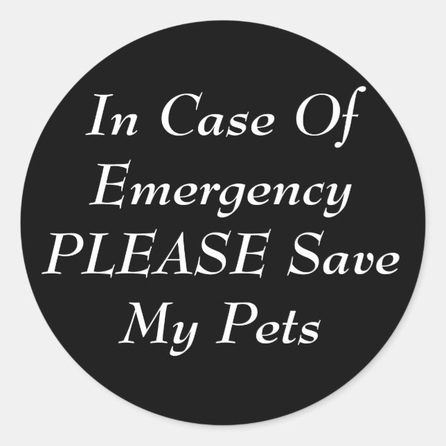 In Case Of EmergencyPLEASE Save My Pets Classic Round Sticker (Front)