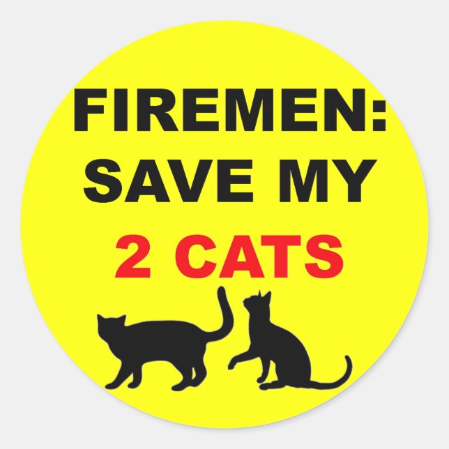 In Case of Fire Save My Two Cats Classic Round Sticker (Front)