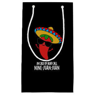 In Case Of Heat Call Nine Juan Juan Pun Dark BG Small Gift Bag