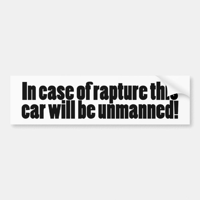 In Case Of Rapture Bumper Sticker (Front)