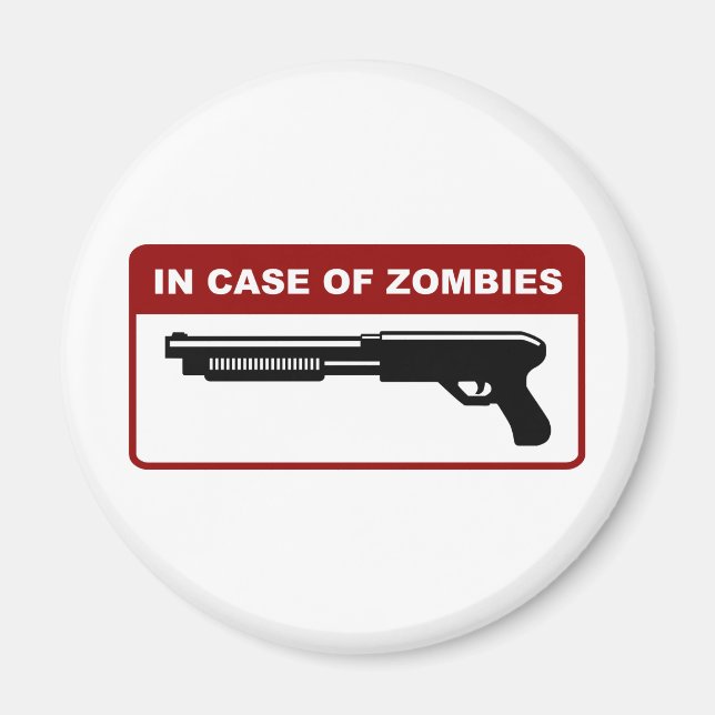 In Case Of Zombies Magnet (Front)