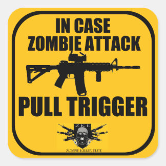 In Case Zombie Attack Pull Trigger Sticker