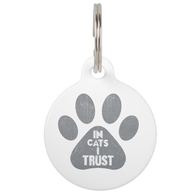In Cat I Trust Pet Tag (Front)