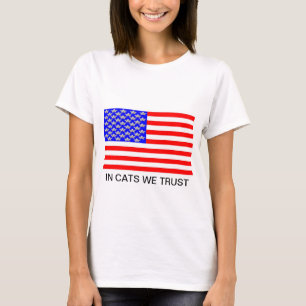 In Cats We Trust T-Shirt
