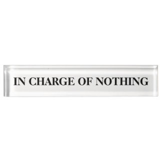 IN CHARGE NAME PLATE