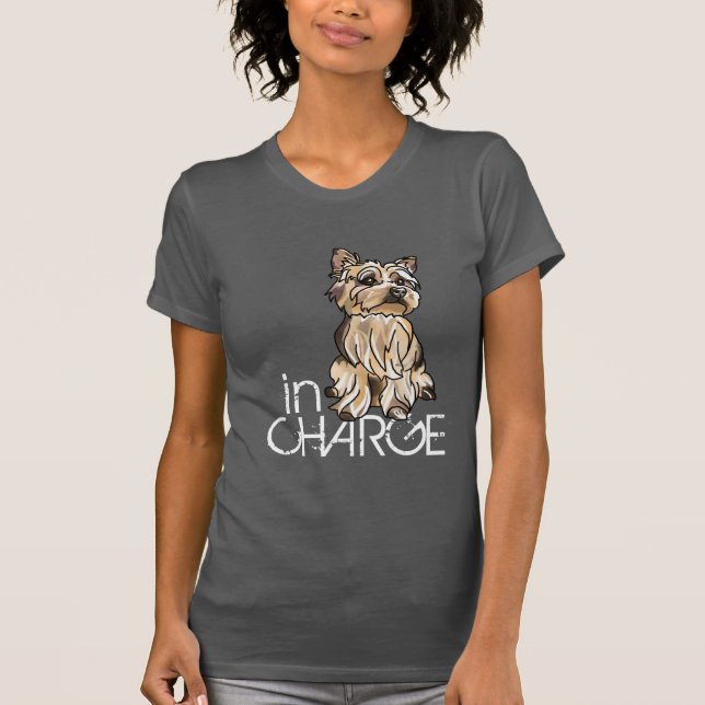 In Charge, Yorkie T-Shirt (Front)