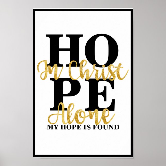 In Christ Alone My Hope Is Found Inspirational Poster (Front)