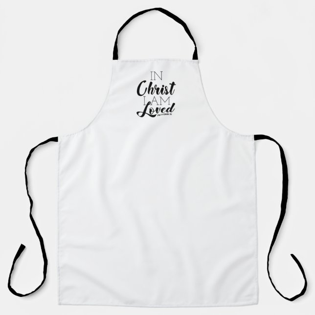 In Christ I Am Loved Scripture Promises Christian Apron (Front)