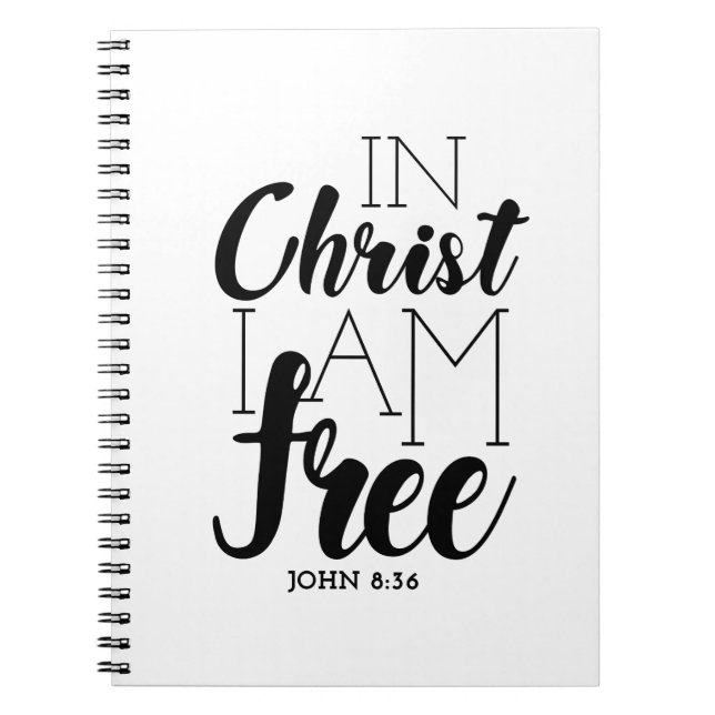 In Christ I’m Free Scripture Promises Freedom Notebook (Front)